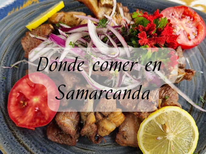 Restaurantes donde comer en Samarcanda