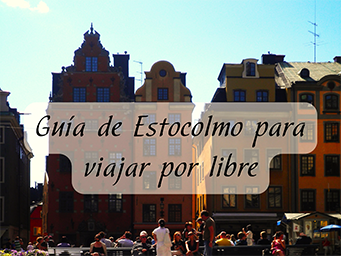 Guía de Estocolmo para viajar por libre