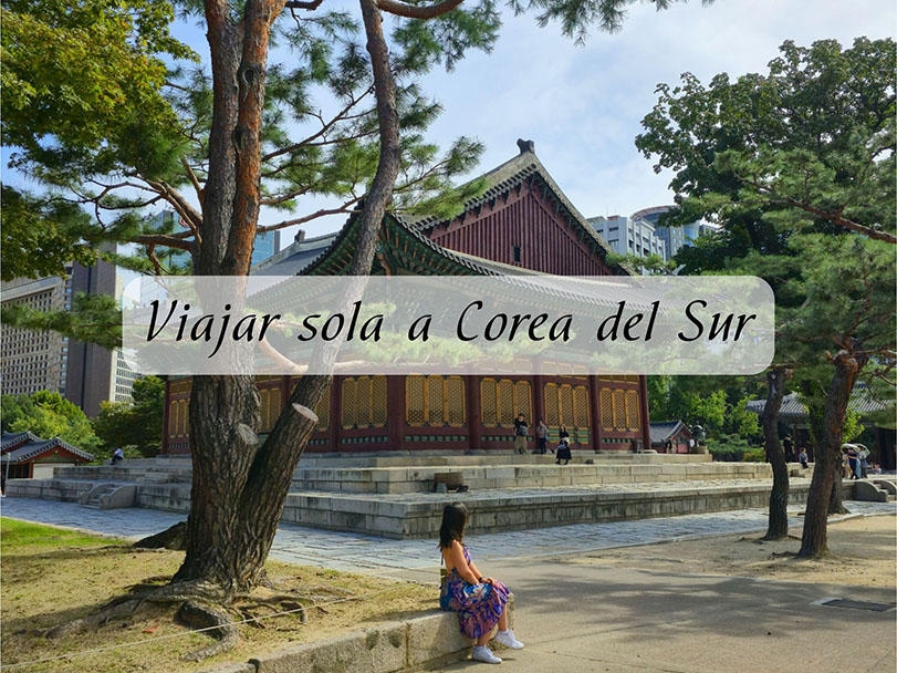 Viajar sola a Corea del Sur